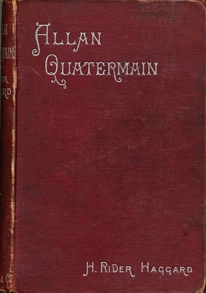 Item #3162 Allan Quartermain Being an Account of His Further Adventures and Discoveries in...