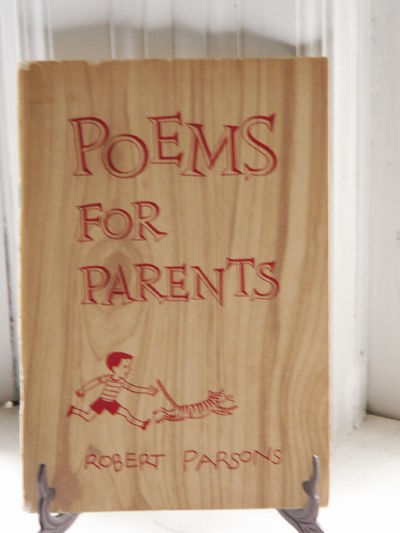 Item #3551 Poems for Parents with Appropriate Prose. Robert Parsons.