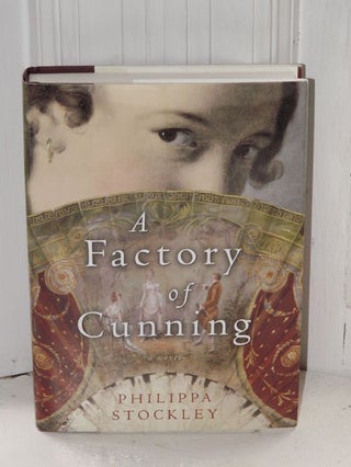 Item #3562 A Factory of Cunning. Philippa Stockley