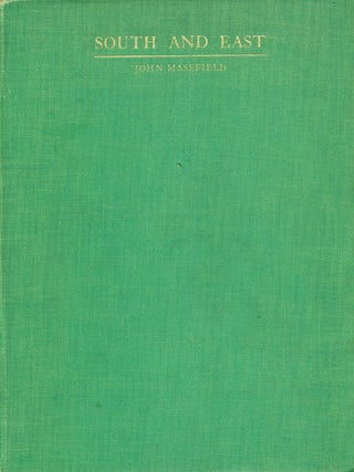 Item #3574 South and East. John Masefield