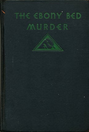 Item #3607 The Ebony Bed Murder. Rufus Gillmore