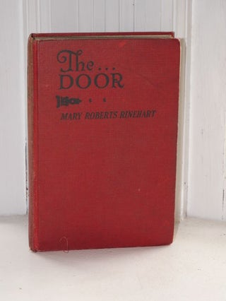 Item #3640 The Door. Mary Roberts Rinehart