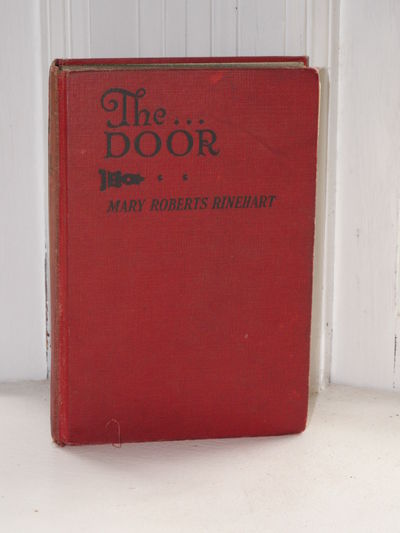 Item #3640 The Door. Mary Roberts Rinehart.