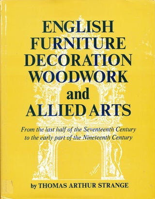 Item #6232 English Furniture Decoration Woodwork and Allied Arts from the Last Half of the...