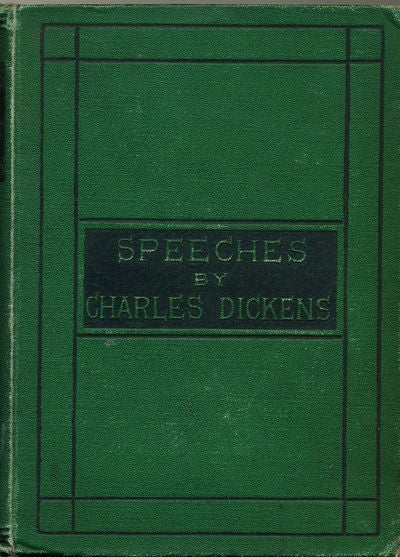 Item #6344 Speeches Literary and Social. Charles Dickens.
