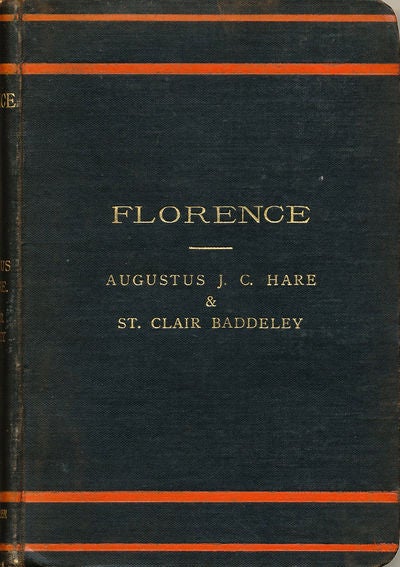 Item #6668 Florence. Augustus J. C. Hare.