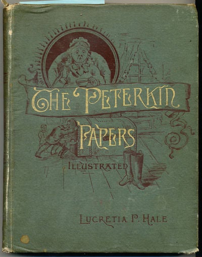 Item #6672 The Peterkin Papers. Lucretia P. Hale.