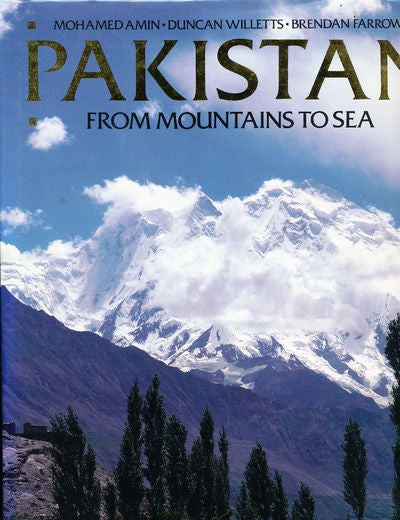 Item #6691 Pakistan from Mountains to Sea. Mohamed Willetts Amin, Duncan, Brendan Farrow.
