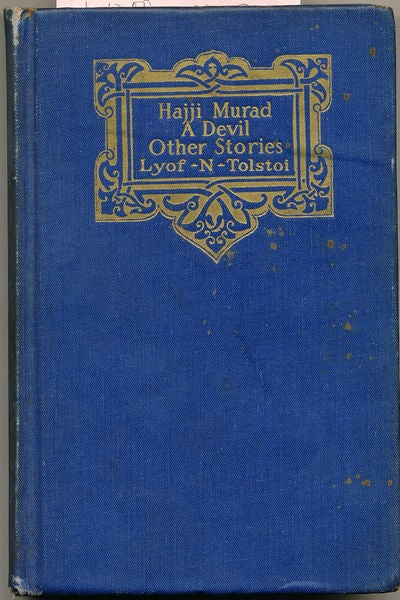 Item #6726 Hajji Murad A Devil Other Stories. Lyof N. Tolstoi.