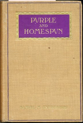 Item #6858 Purple And Homespun. Samuel M. Gardenhire
