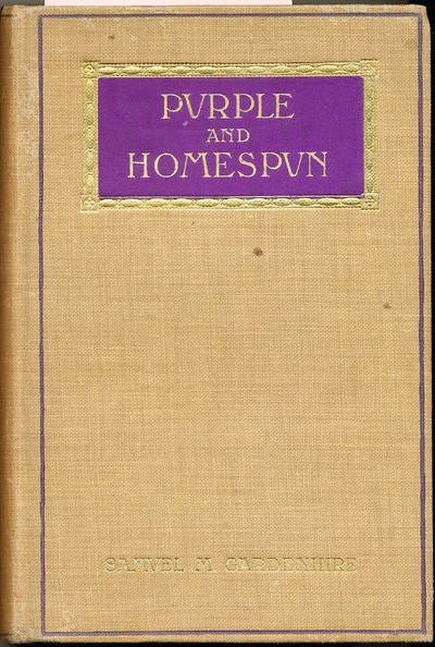 Item #6858 Purple And Homespun. Samuel M. Gardenhire.