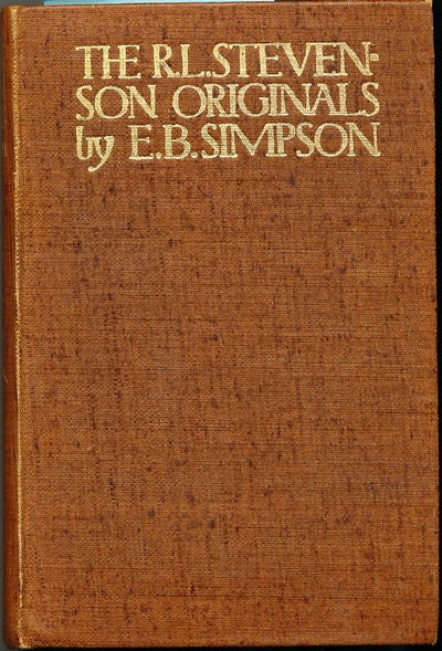 Item #6872 The Robert Louis Stevenson Originals. E. Blantyre Simpson.