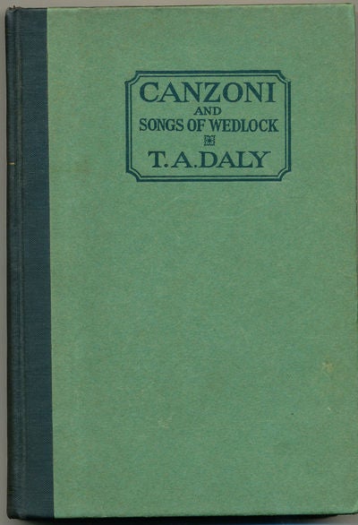 Item #6879 Canzoni and songs of Wedlock. T. A. Daly.