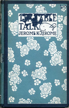 Item #6911 Tea Table Talk. Jerome K. Jerome