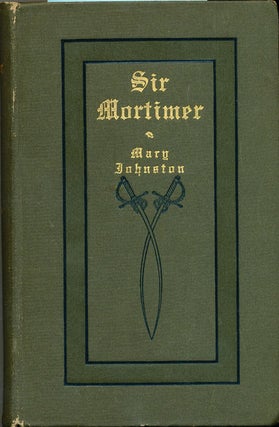 Item #6945 Sir Mortimer. Mary Johnston