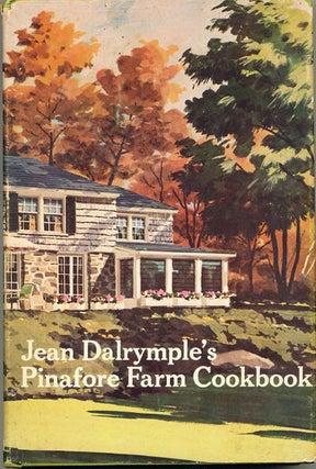 Item #7012 Jean Dalrymple's Pinafore Farm Cookbook. Jean Dalrymple