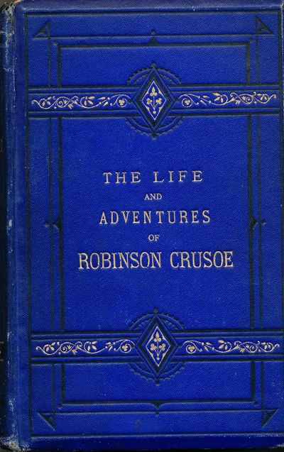 Item #7025 The Life and Surprising Adventures of Robinson Crusoe. John Ed: Major.