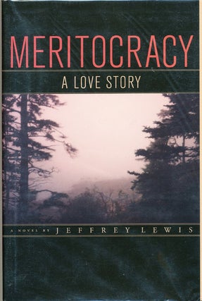 Item #7032 Meritocracy A Love Story. Jerry Lewis