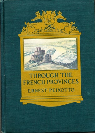 Item #7040 Through the French Provinces. Ernest