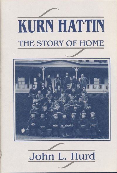 Item #7044 Kurn Hattin The Story of Home. John l. Hurd.