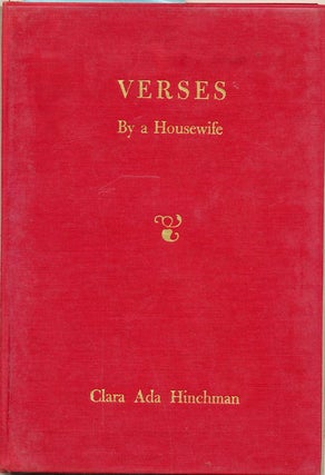 Item #7066 Verses By a Housewife. Clara Ada Hinchman