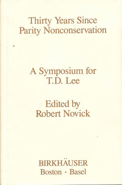 Item #7248 Thirty Years Since Parity Nonconservation. Robert Novick.