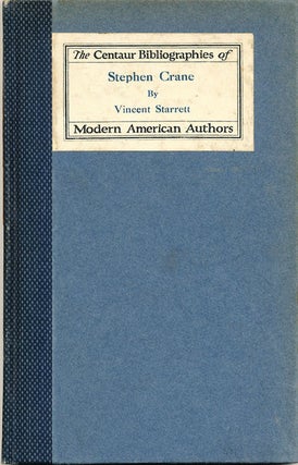 Item #7273 Stephen Crane A Bibliography. Vincent Starrett