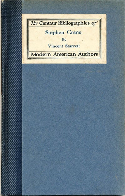 Item #7273 Stephen Crane A Bibliography. Vincent Starrett.