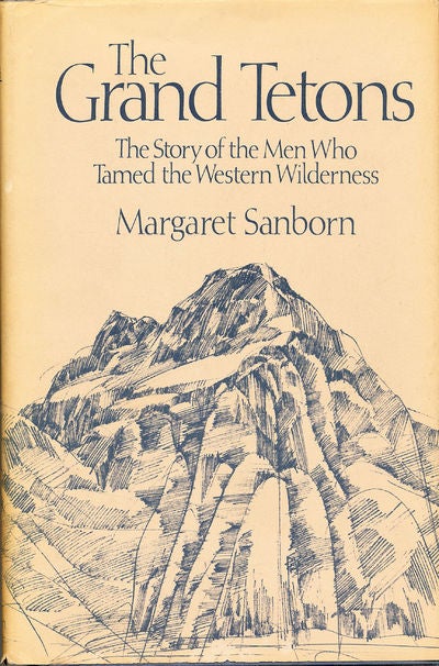 Item #7276 The Grand Tetons. Margaret Sanborn.