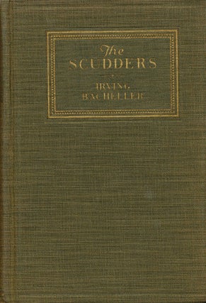 Item #7382 The Scudders a Story of To-day. Irving Bacheller