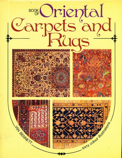 Item #7391 Book of Oriental Carpets and Rugs. Ian Bennett.