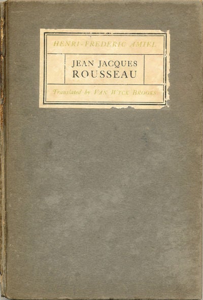 Item #7457 Jean Jacques Rousseau. Henri - Rousseau Amiel.