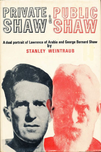 Item #7531 Private Shaw & Public Shaw. Stanley Weintraub.