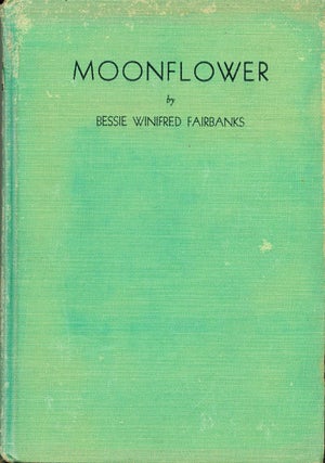 Item #7536 Moonflower. Bessie Winifred Fairbanks
