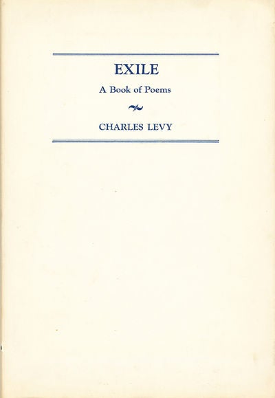 Item #8031 Exile A Book of Poems. Charles Levy.