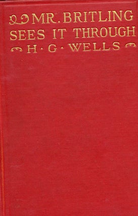 Item #8033 Mr. Britling Sees it Through. H. G. Wells
