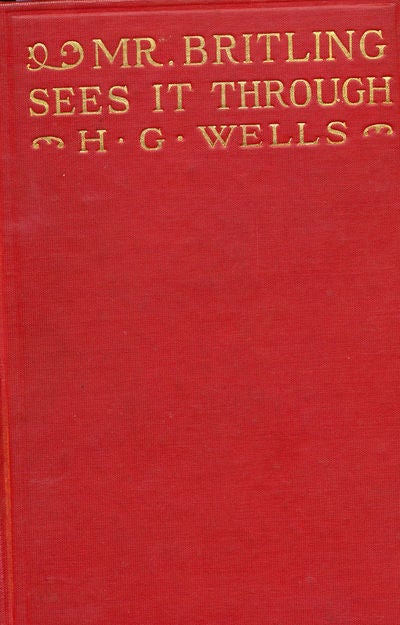 Item #8033 Mr. Britling Sees it Through. H. G. Wells.