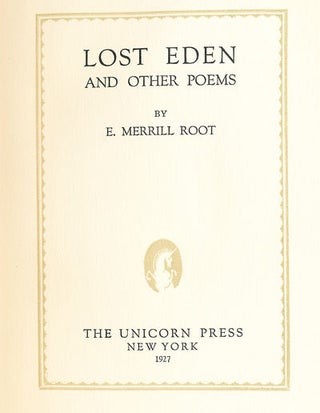 Item #8036 Lost Eden and Other Poems. E. Merrill Root