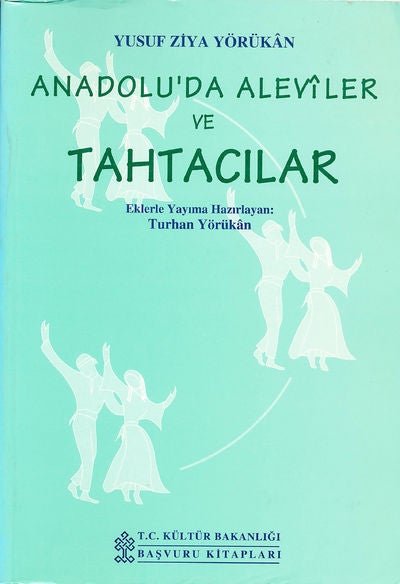 Item #8079 Anadolu'da Aleviler Ve Tahtacilar. Dr. Turhan Yorukan.