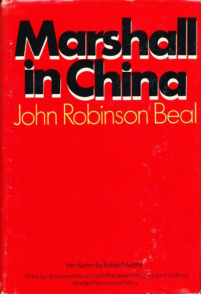 Item #8087 Marshall in China. John Robinson Beal.
