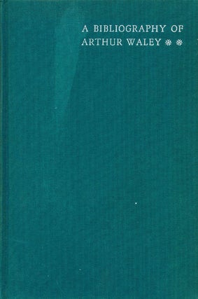 Item #8192 A Bibliography of Arthur Waley. Francis A. Johns