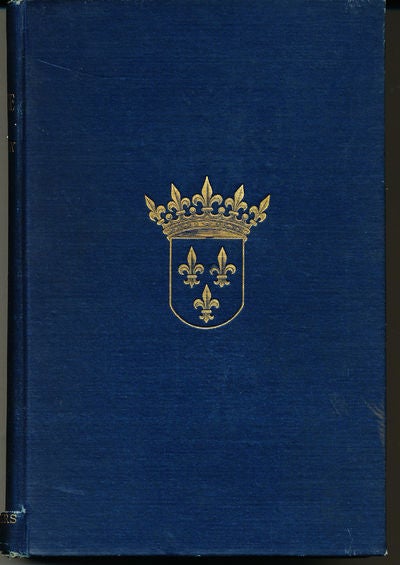 Item #8315 Old Touraine The Life and History of the Famous Chateaux of France. Theodore Andrea Cook.