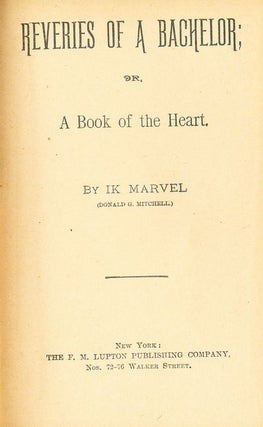 Reveries of a Bachelor or A Book of the Heart