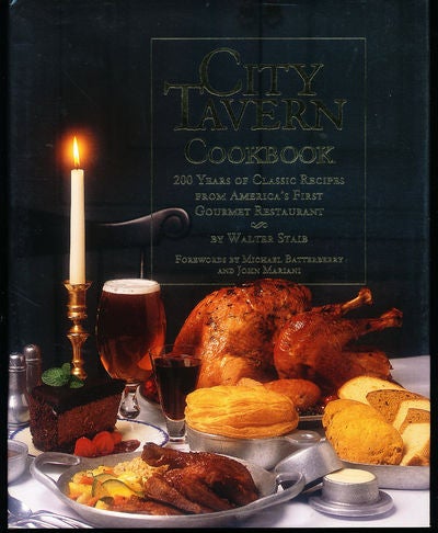 Item #8360 City Tavern Cookbook. Walter Staib, Beth D'Addono.