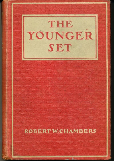 Item #8397 The Younger Set. Robert W. Chambers.