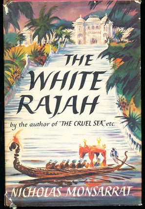 Item #8460 The White Rajah. Nicholas Monsarrat