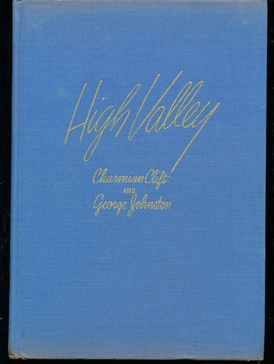 Item #8484 High Valley. Charmain Clift, George Johnston.