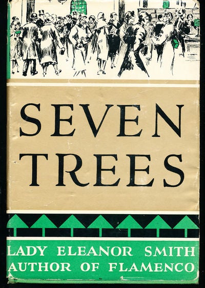 Item #8490 Seven Trees. Lady Eleanor Smith.