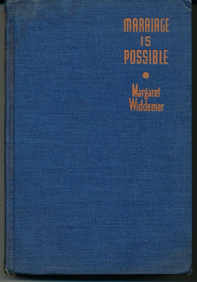 Item #8512 Marriage is Possible. Margaret Widdemer.