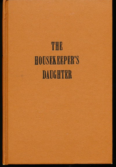 Item #8566 The Housekeeper's Daughter. Donald Henderson Clarke.
